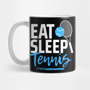 Eat Sleep Tennis Mug